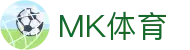 MK体育(MK)中国官方网站 - 官方认证平台
